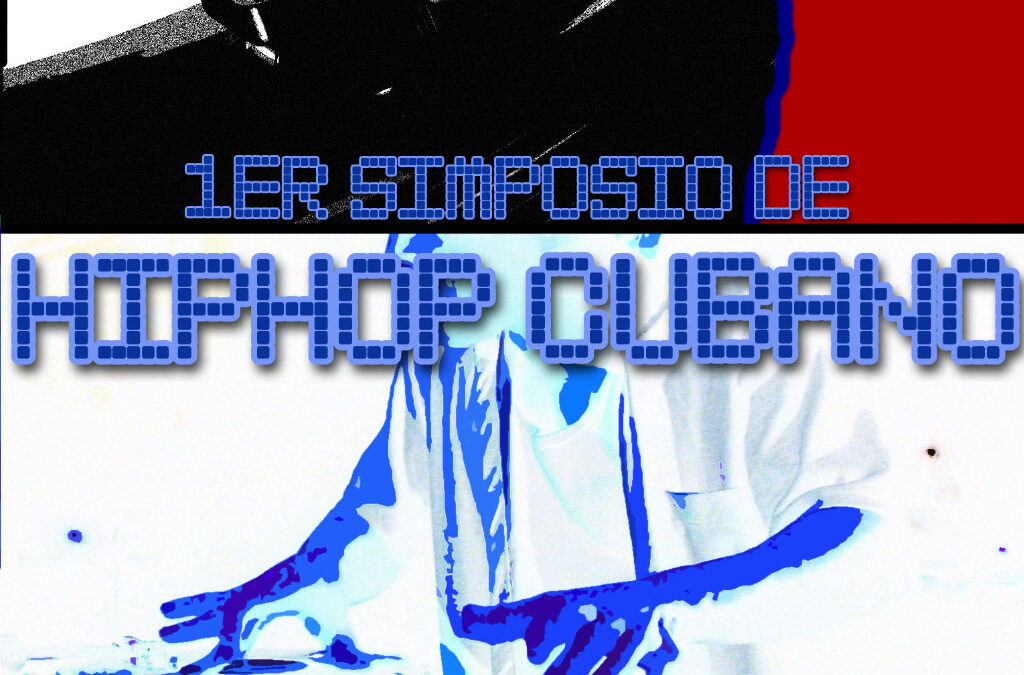 1º SIMPOSIO DE HIP HOP CUBANO